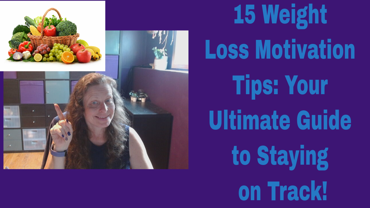 15 Weight Loss Motivation Tips: Your Ultimate Guide to Staying on Track!